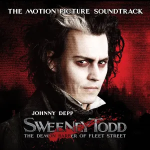 Sweeney Todd: The Demon Barber of Fleet Street 2007 Film Soundtrack